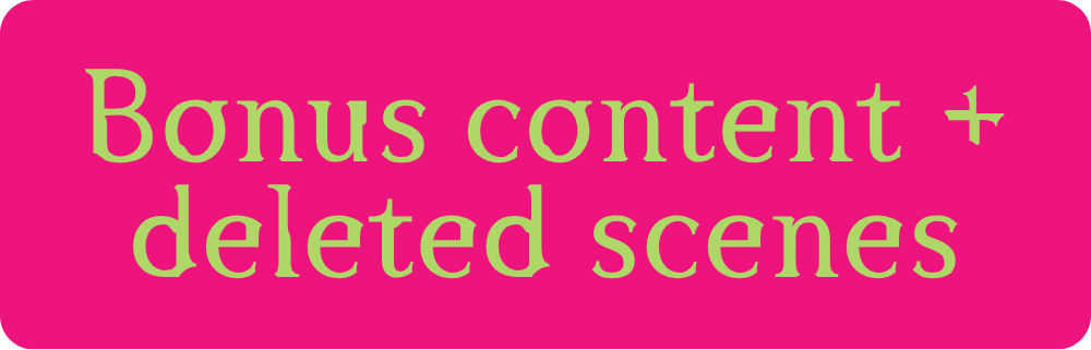 bonus content and deleted scenes